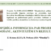 Rūpnieciskais pētījums – bioloģisko un konvencionālo kāpostu ražošana un pārstrāde (VIDEO)