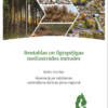 Rentablas un ilgtspējīgas mežizstrādes metodes (DIGITĀLS)