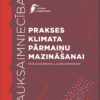 Lauksaimniecības prakses klimata pārmaiņu mazināšanai (IZDOTS)