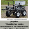 Robotizētas nezāļu ierobežošanas iekārtas izveide