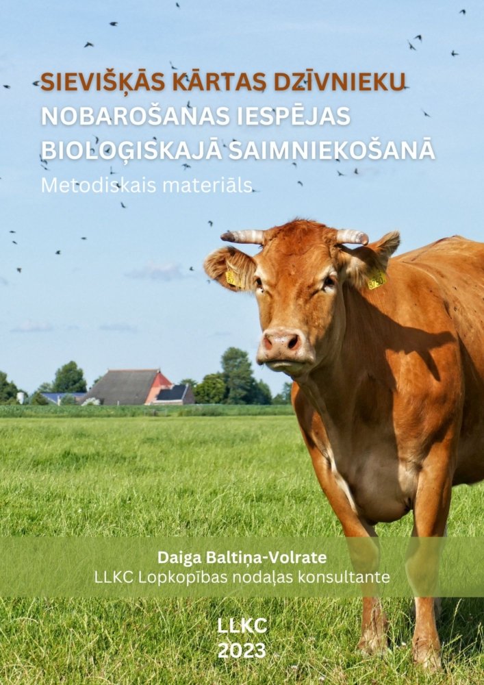 Sievišķās kārtas dzīvnieku nobarošanas iespējas bioloģiskajā saimniekošanā