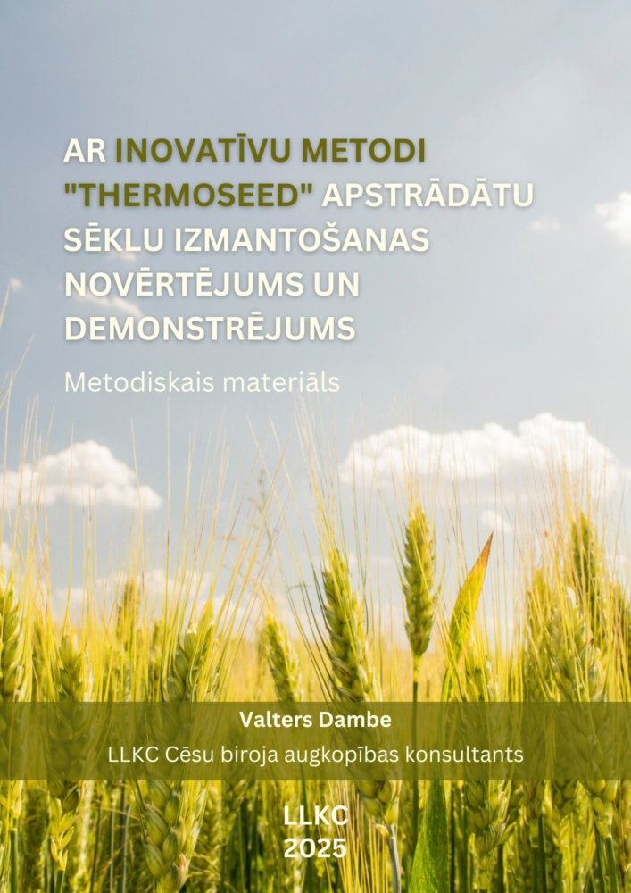 Ar inovatīvu metodi Thermoseed apstrādātu sēklu izmantošanas novērtējums un demonstrējums 2022-2025