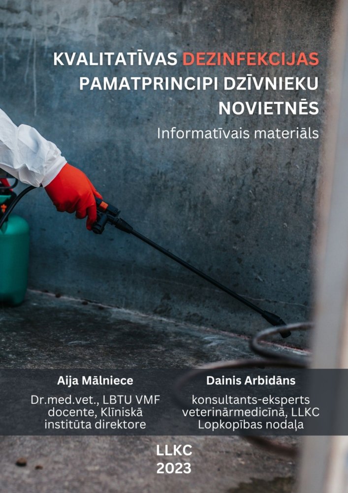 Kvalitatīvas dezinfekcijas pamatprincipi dzīvnieku novietnēs