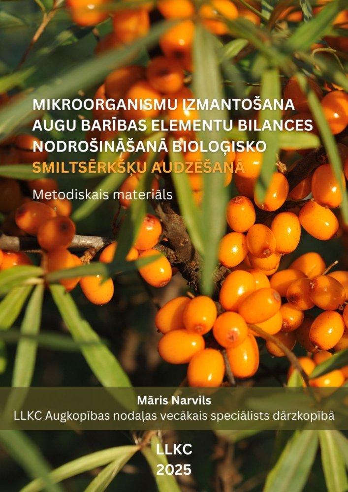 Mikroorganismu izmantošana augu barības elementu bilances nodrošināšanā bioloģisko smiltsērkšķu audzēšanā 2022-2025