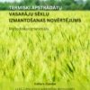 Termiski apstrādātu vasarāju sēklu izmantošanas novērtējums 2023