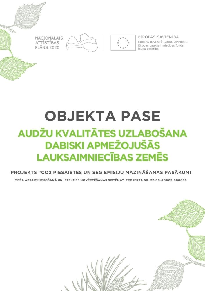 Audžu kvalitātes uzlabošana dabiski apmežojušās lauksaimniecības zemēs