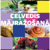 Ceļvedis mājražošanā