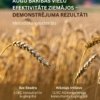 Augu barības vielu izmantošanas efektivitātes palielināšana ziemājos – demonstrējuma rezultāti 2025